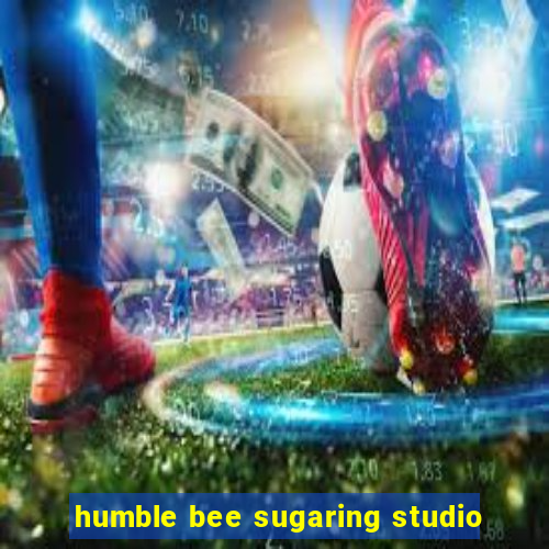 humble bee sugaring studio